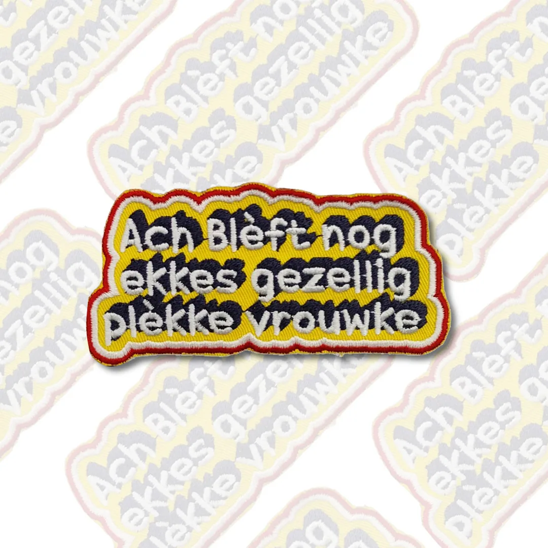 Ach Bleft Nog Ekkes Gezellig Plekke Vrouwke